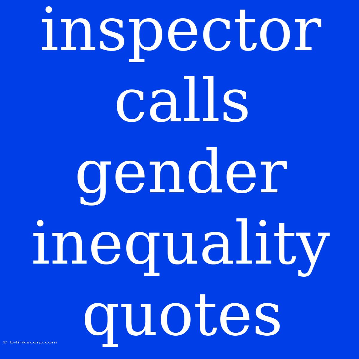 Inspector Calls Gender Inequality Quotes