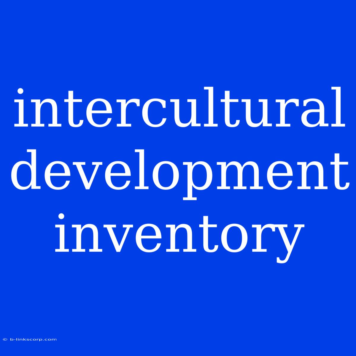 Intercultural Development Inventory