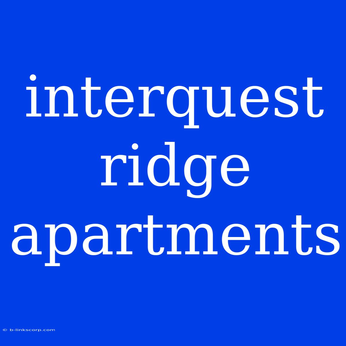 Interquest Ridge Apartments