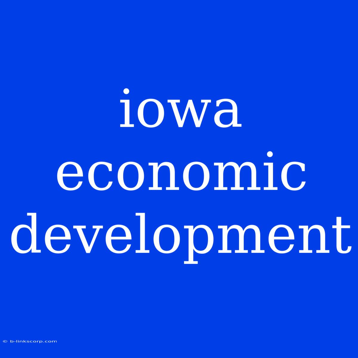 Iowa Economic Development