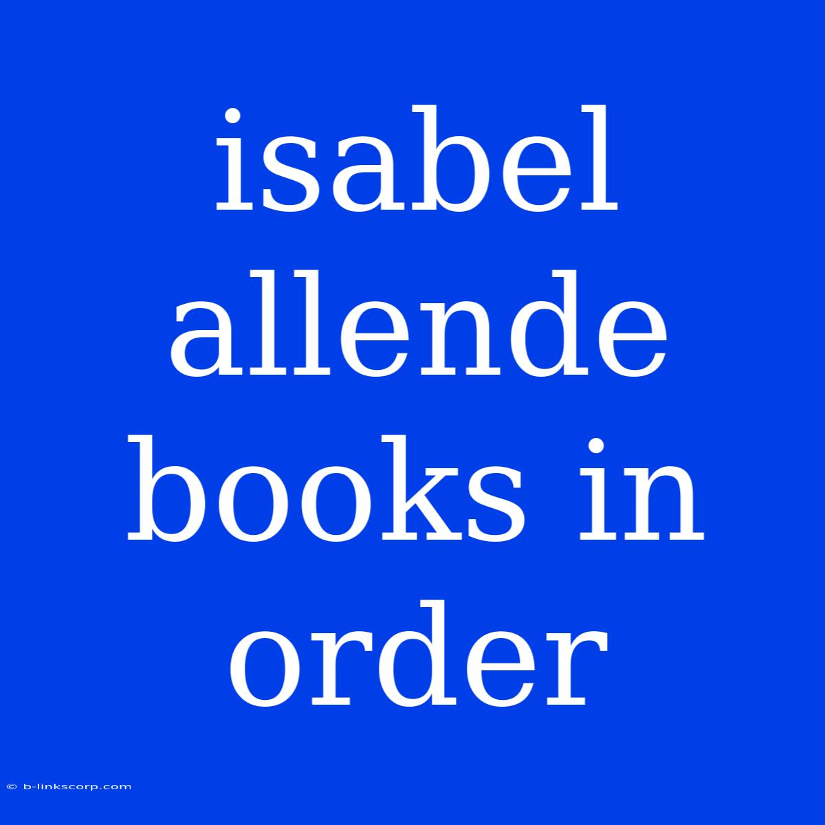 Isabel Allende Books In Order