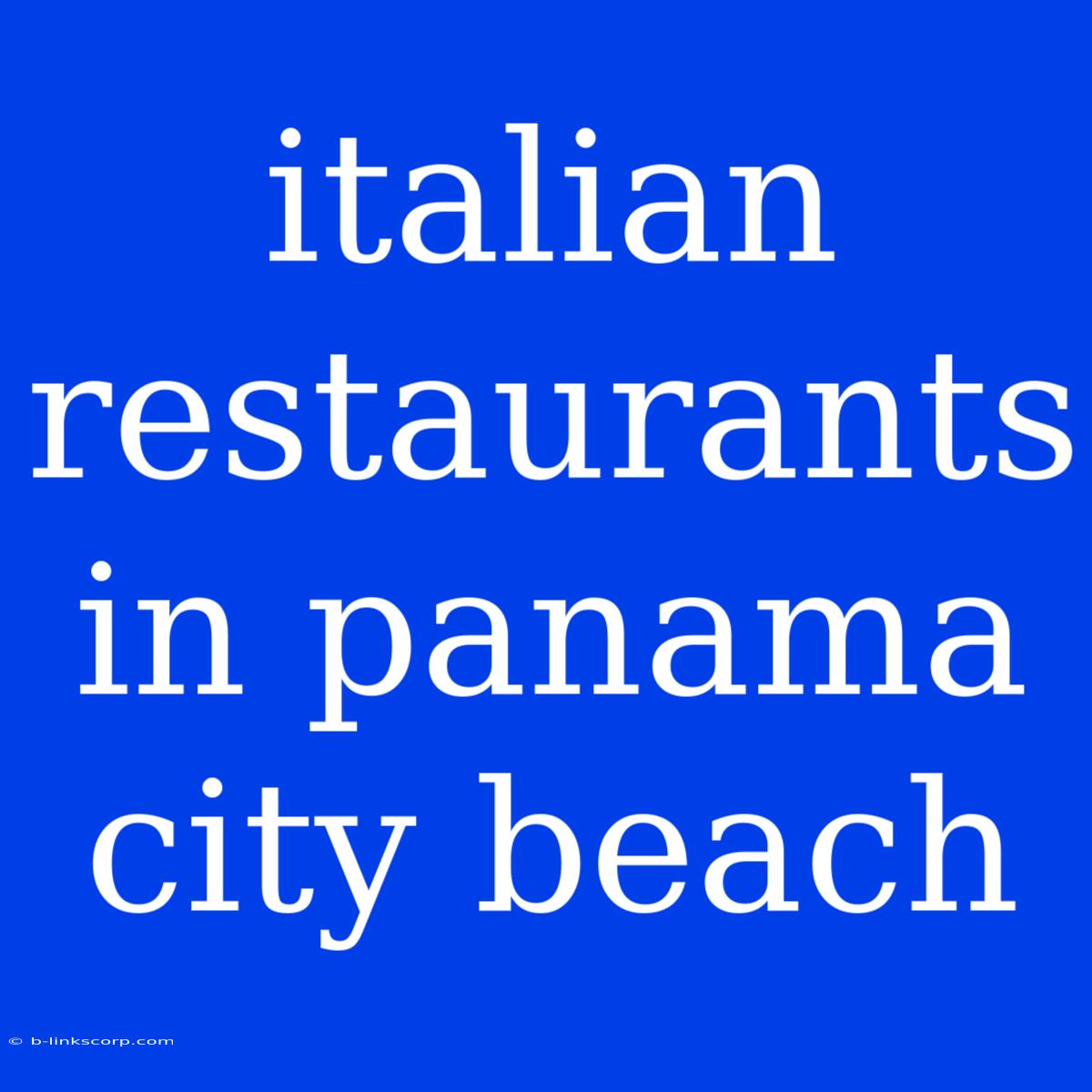 Italian Restaurants In Panama City Beach