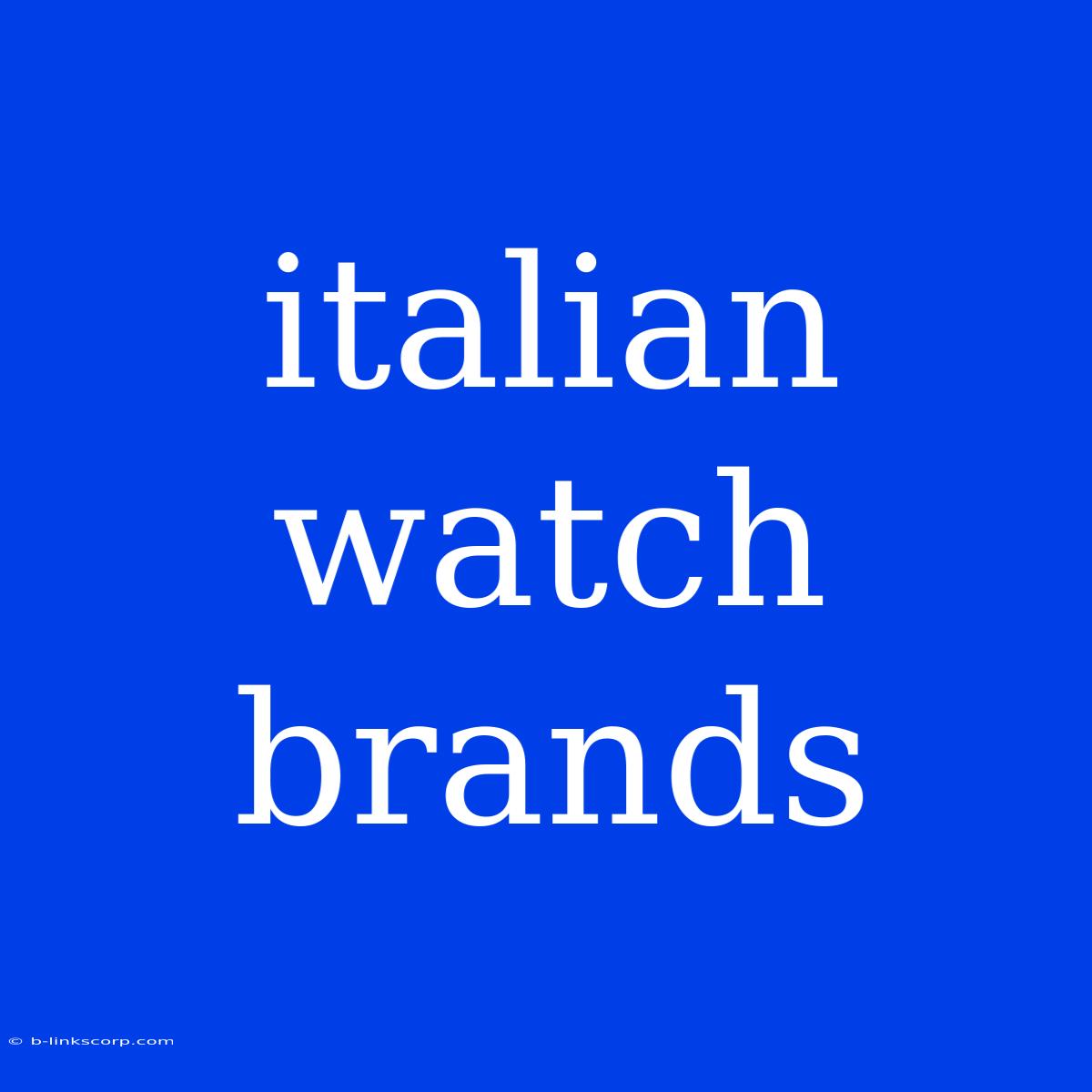 Italian Watch Brands