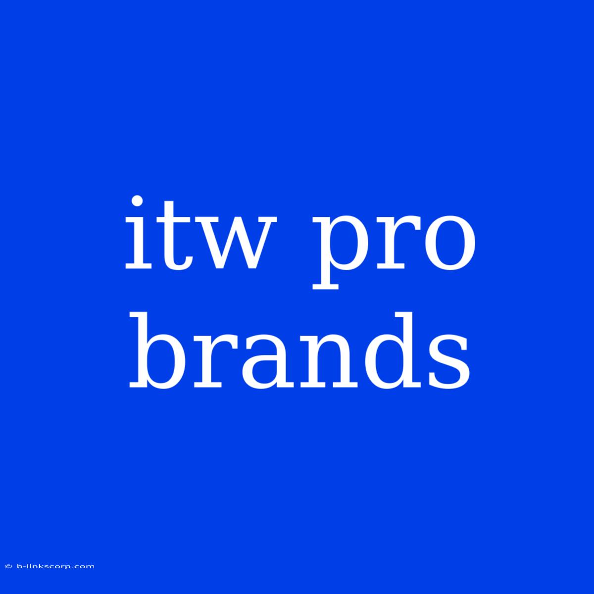 Itw Pro Brands