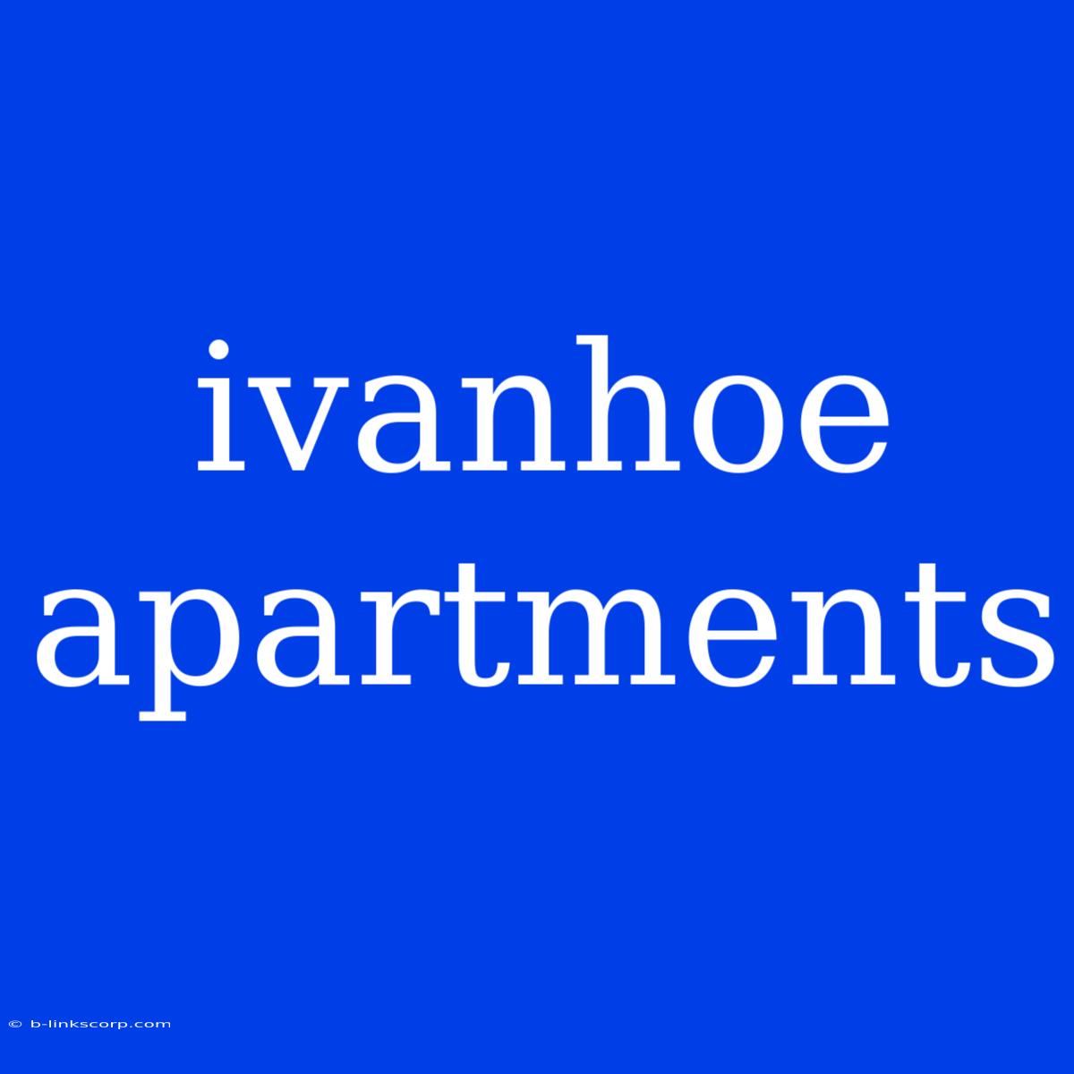 Ivanhoe Apartments