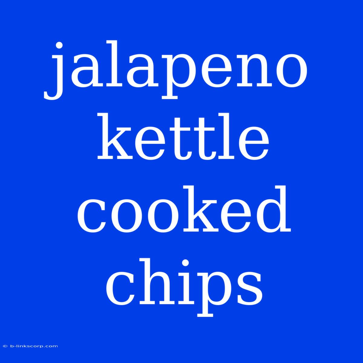 Jalapeno Kettle Cooked Chips