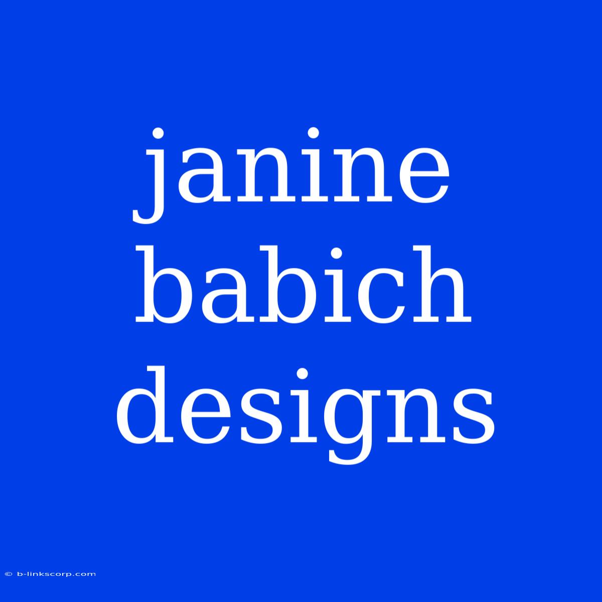 Janine Babich Designs