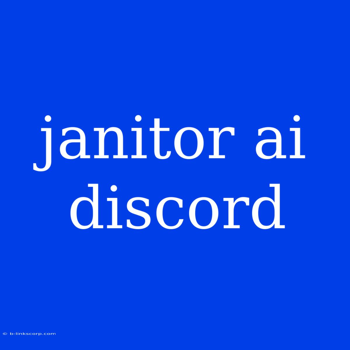 Janitor Ai Discord