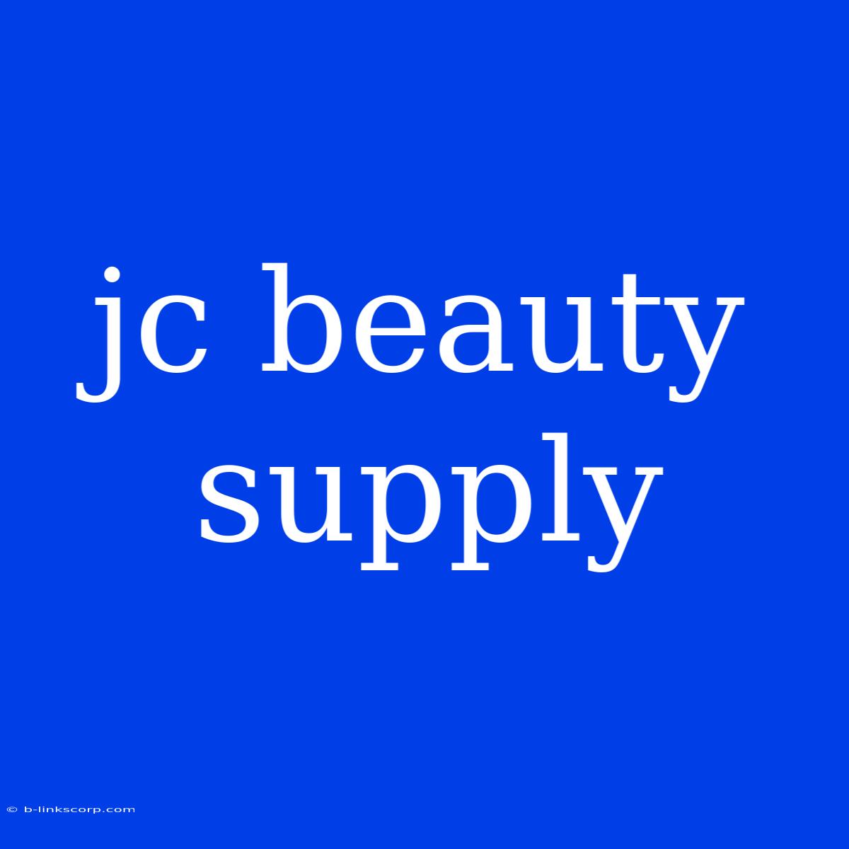 Jc Beauty Supply