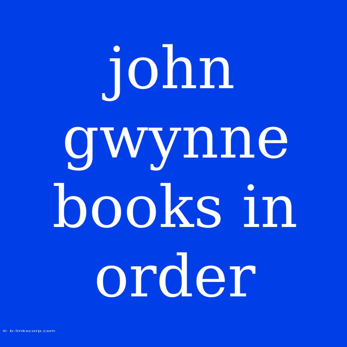 John Gwynne Books In Order