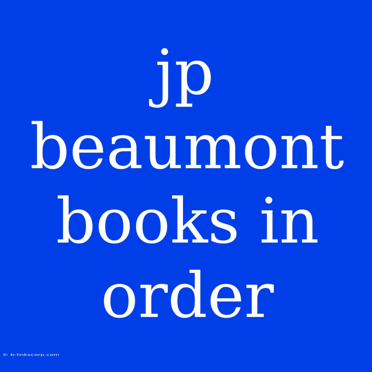 Jp Beaumont Books In Order