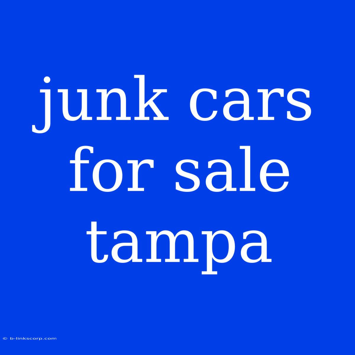 Junk Cars For Sale Tampa