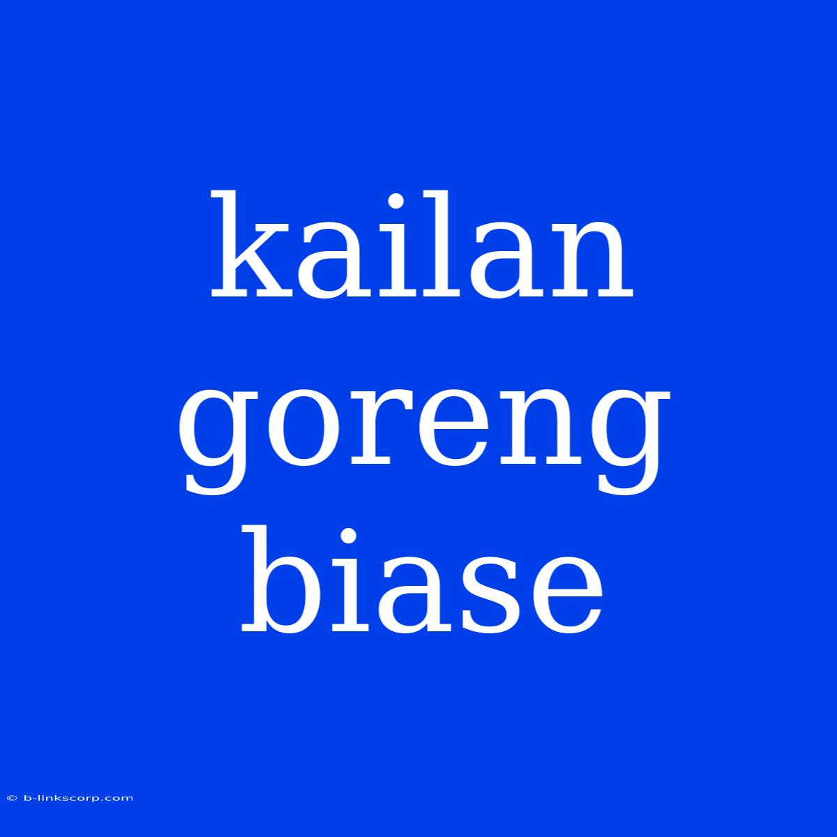 Kailan Goreng Biase