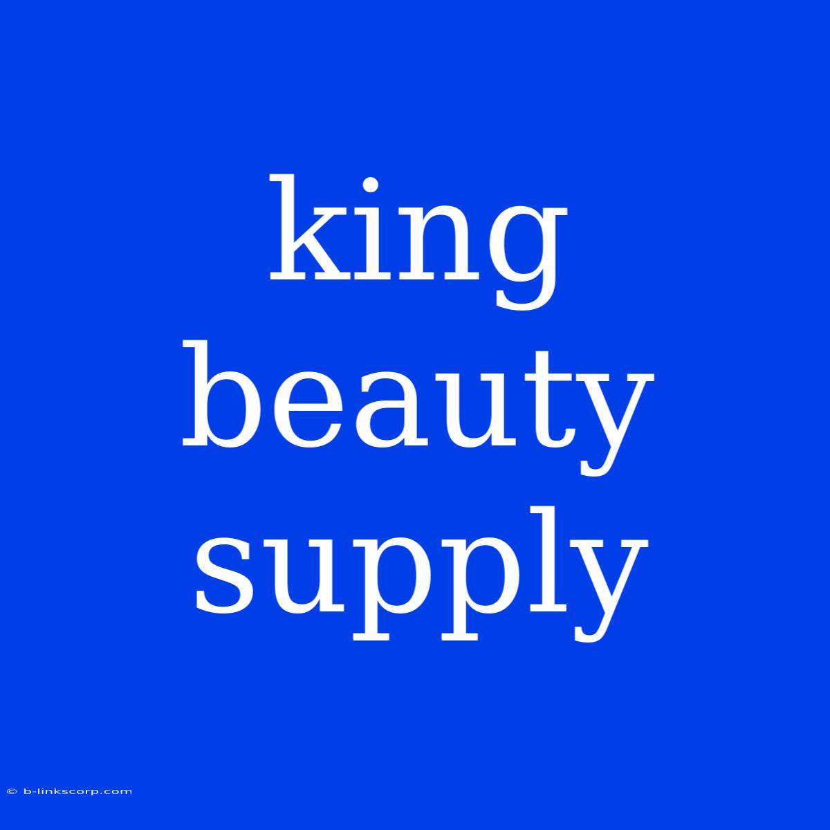 King Beauty Supply