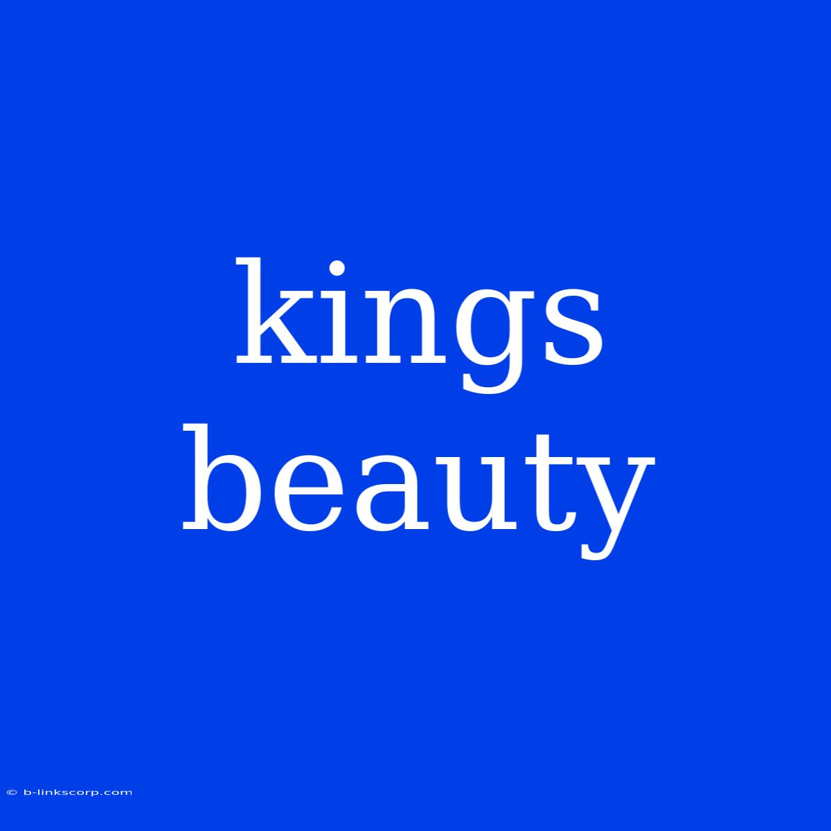 Kings Beauty