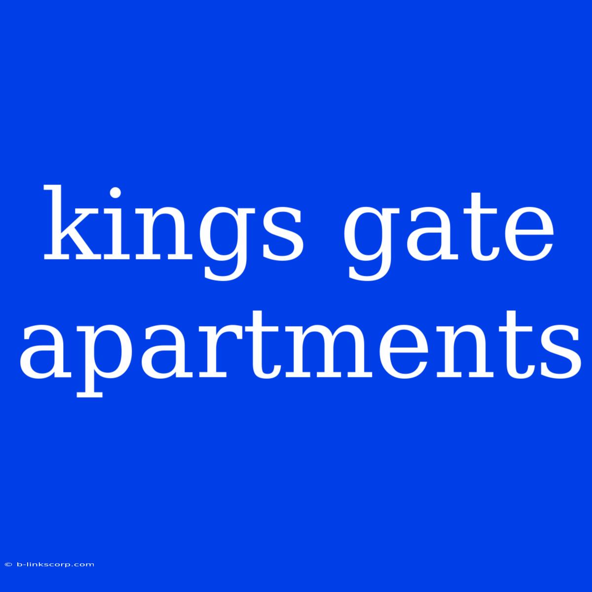 Kings Gate Apartments