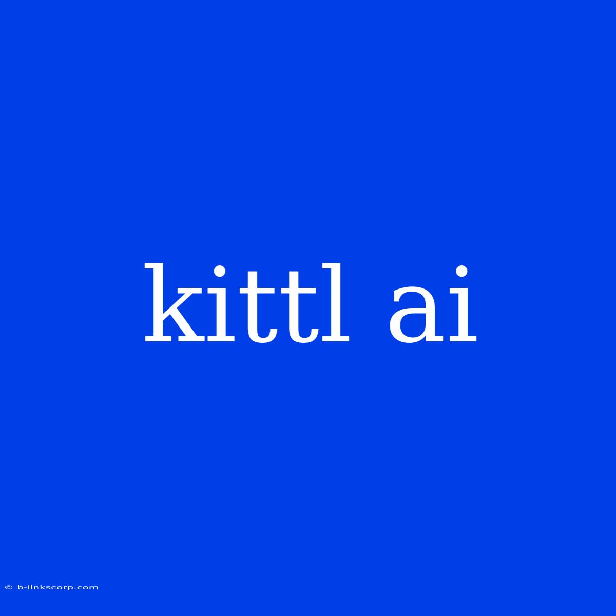 Kittl Ai