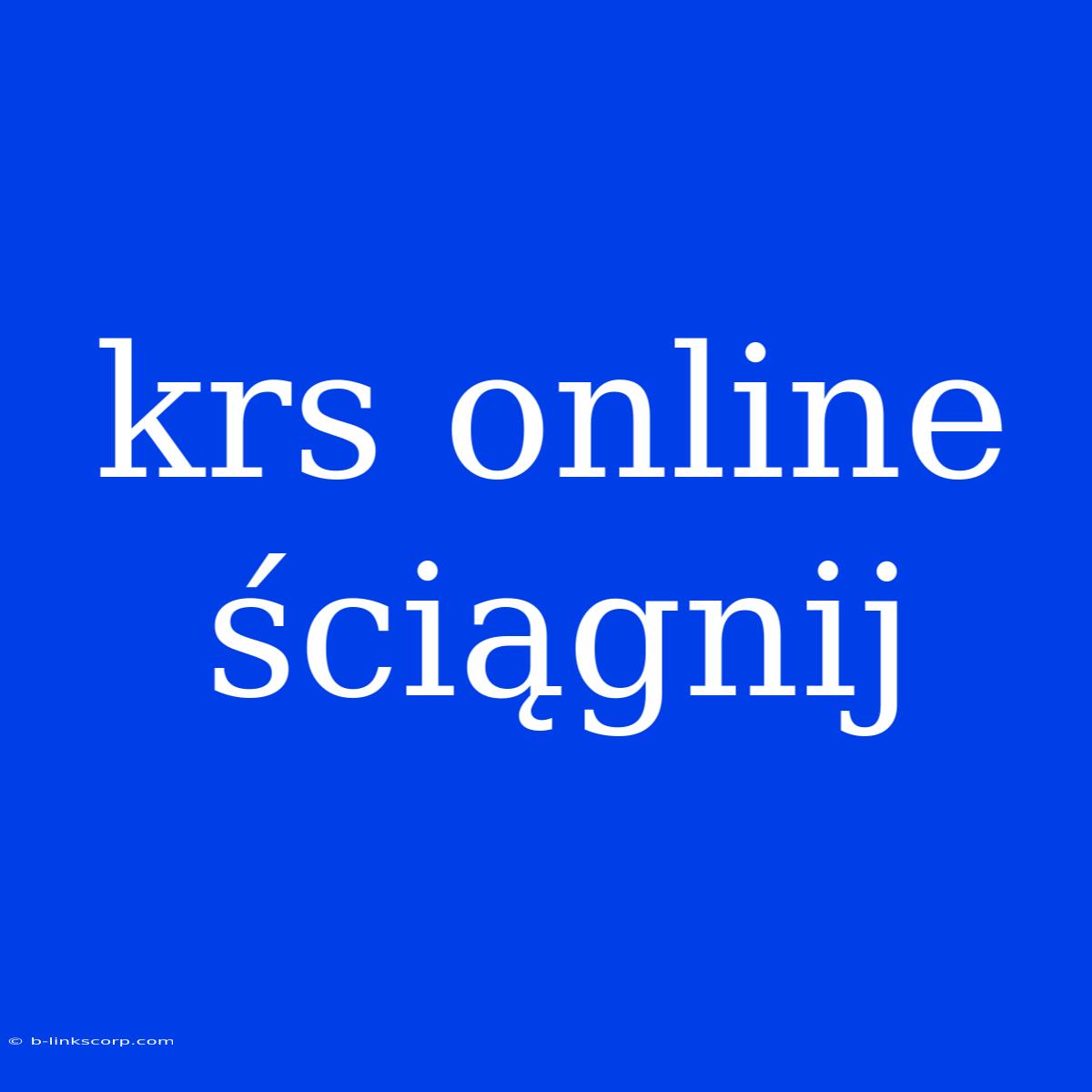 Krs Online Ściągnij