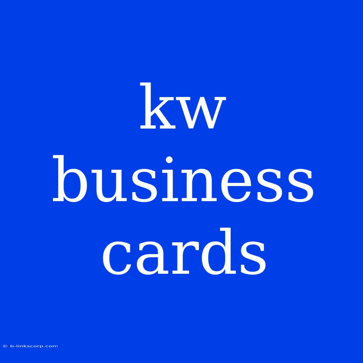 Kw Business Cards