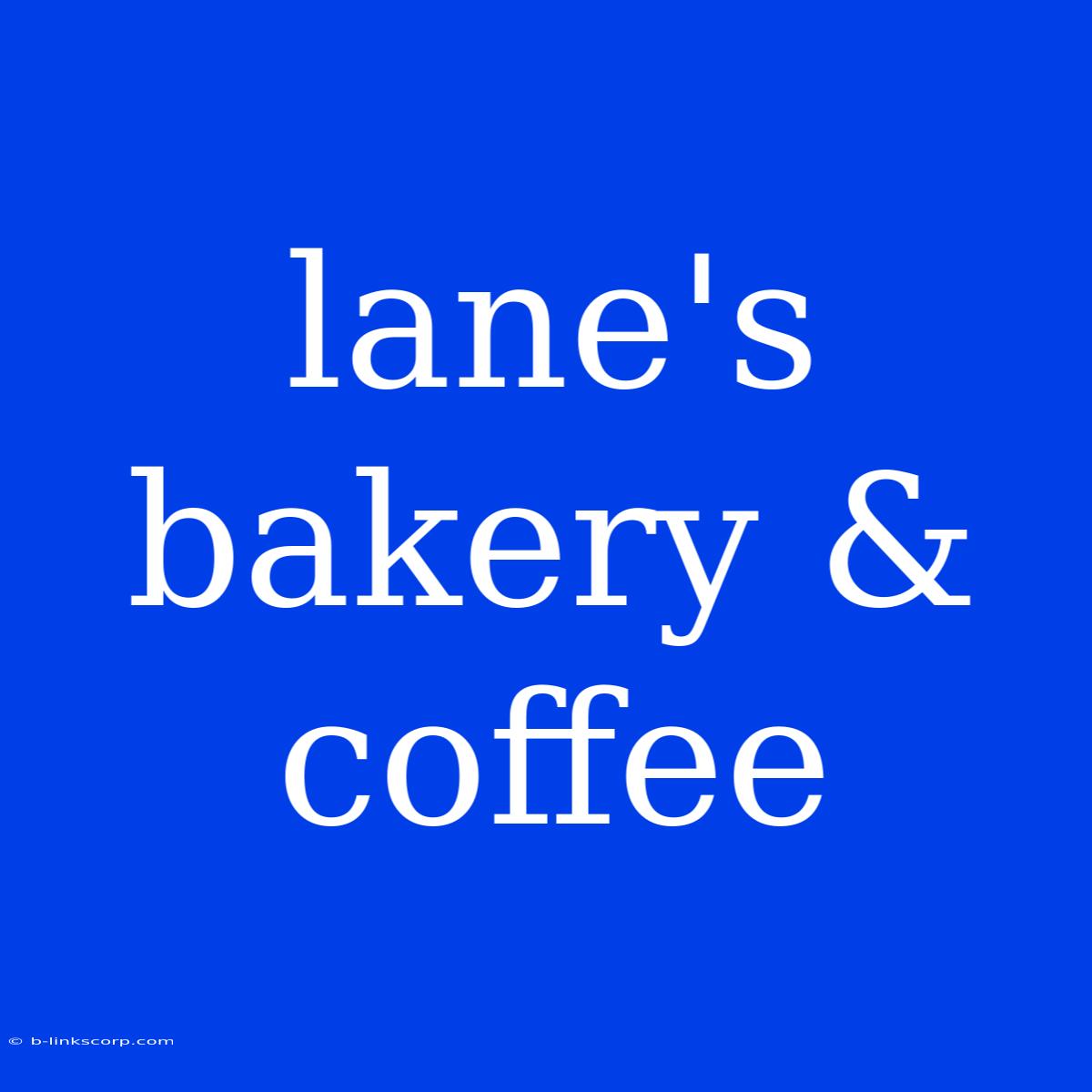 Lane's Bakery & Coffee