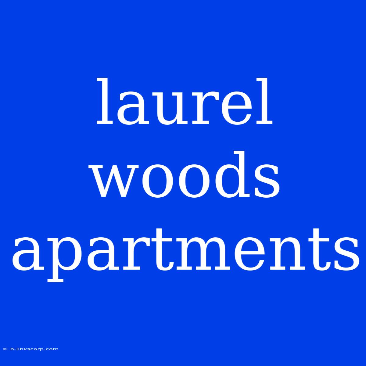 Laurel Woods Apartments