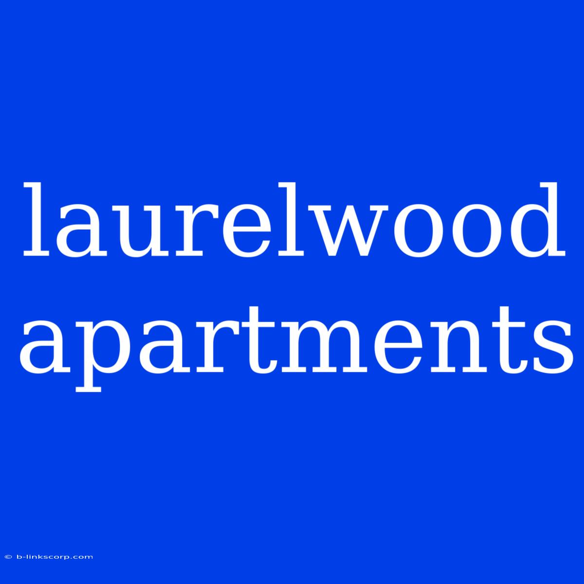 Laurelwood Apartments