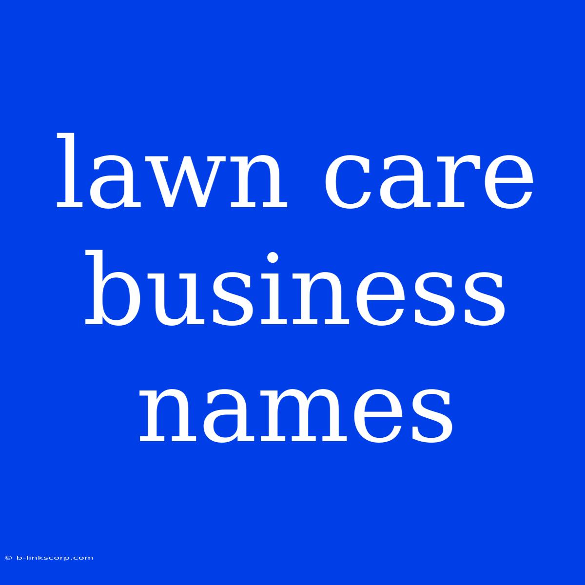 Lawn Care Business Names