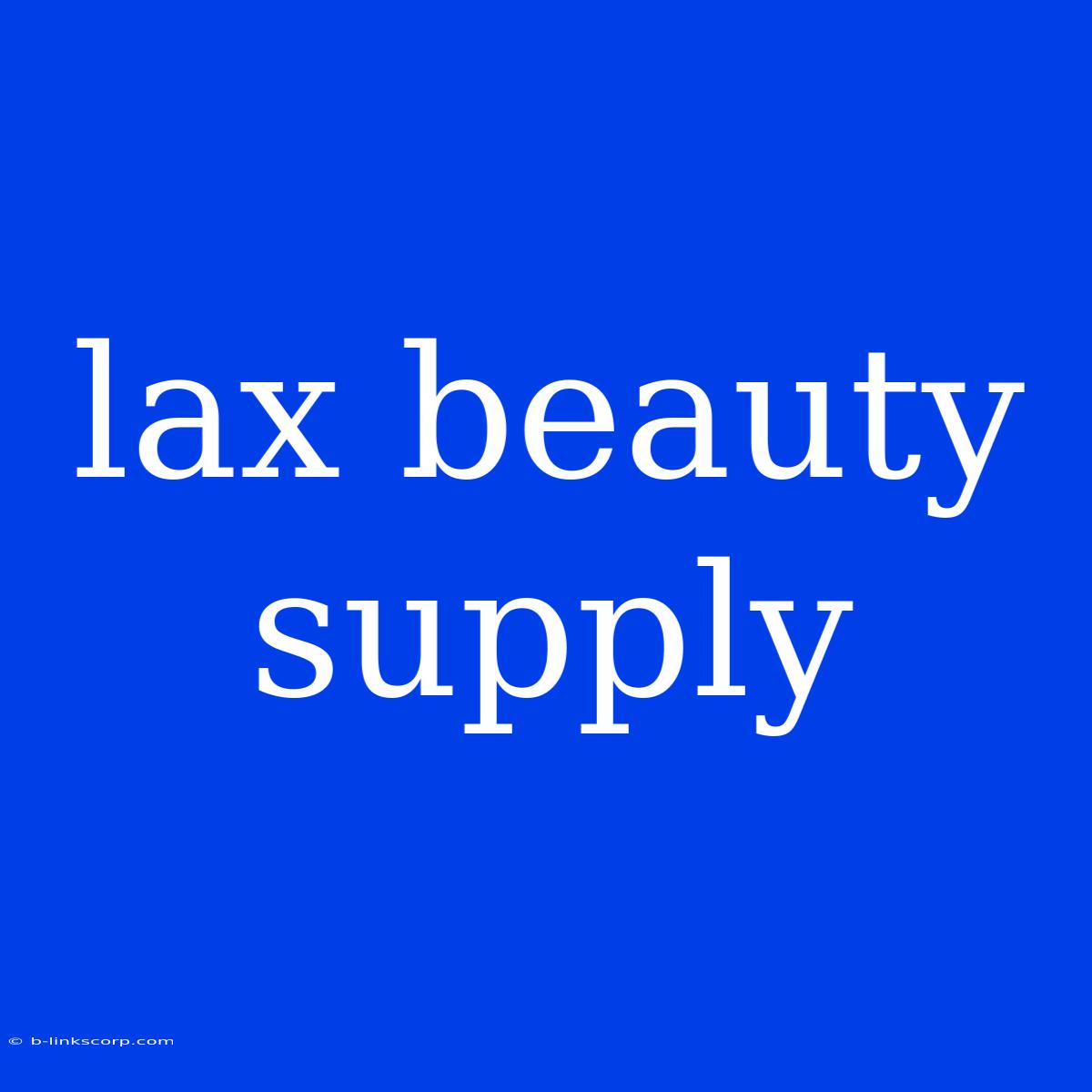 Lax Beauty Supply