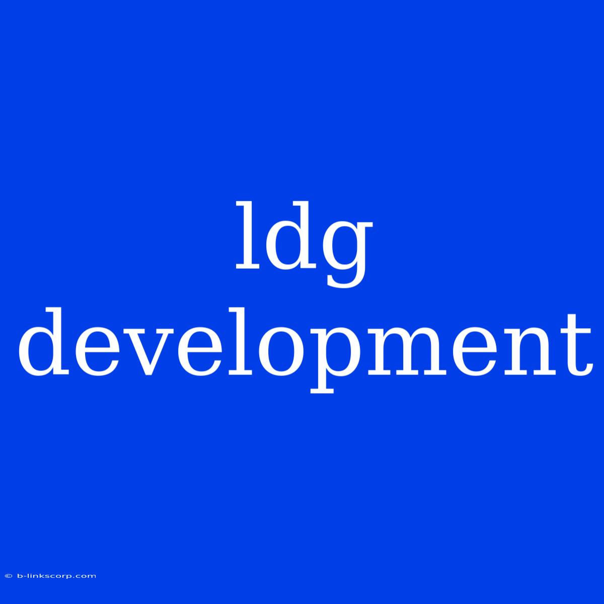 Ldg Development