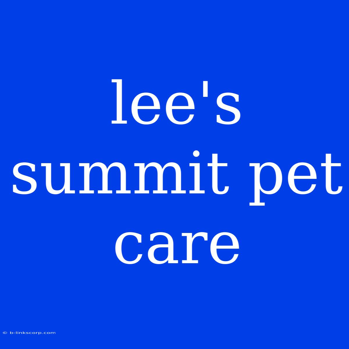 Lee's Summit Pet Care