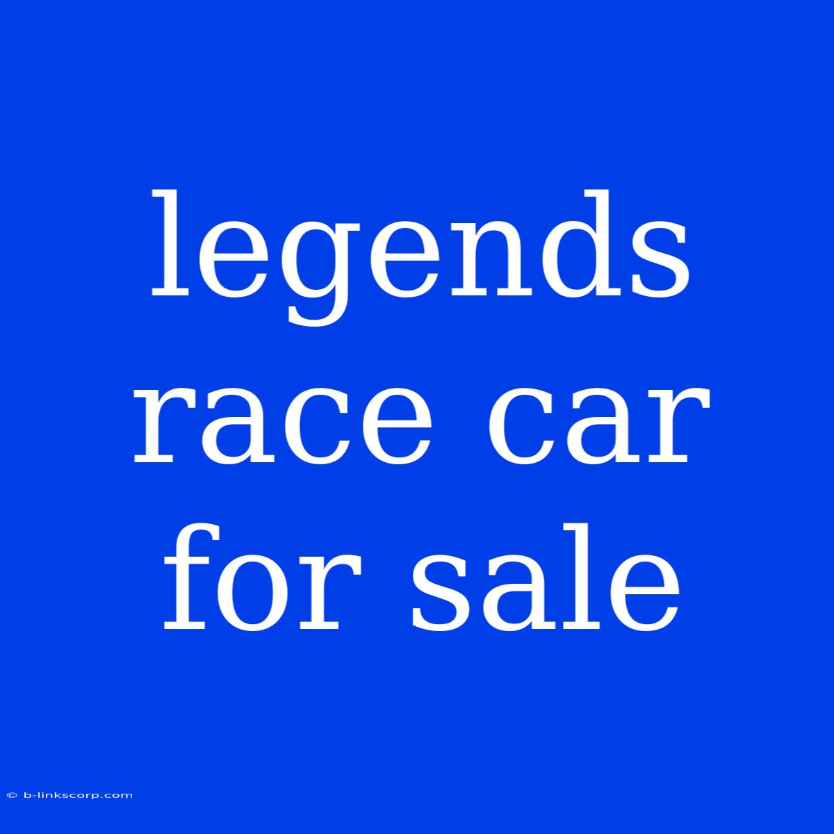 Legends Race Car For Sale