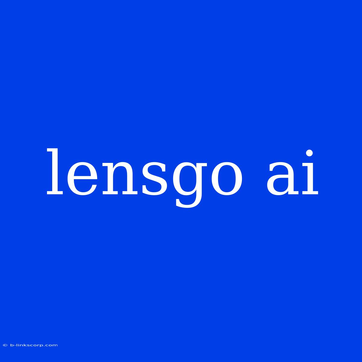 Lensgo Ai