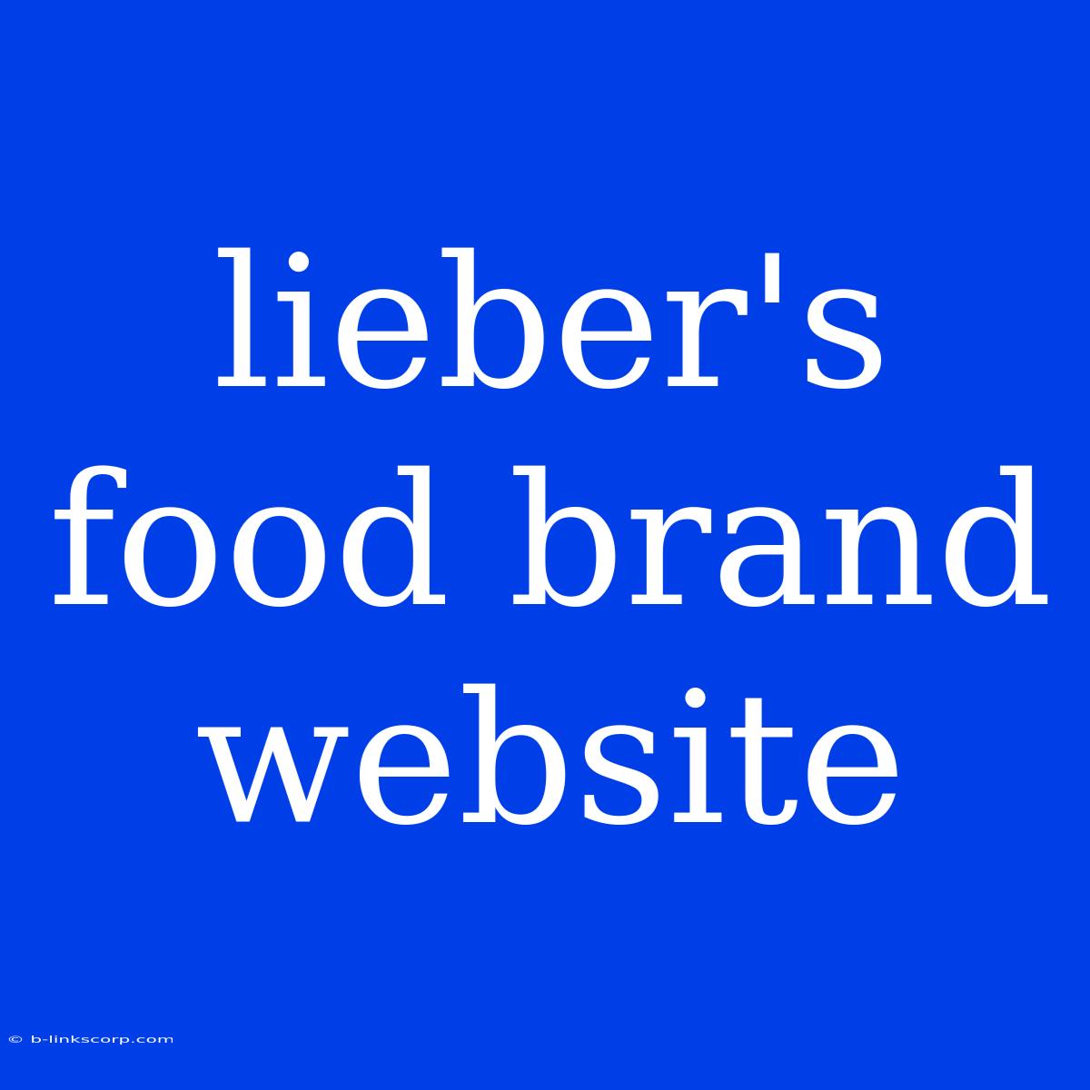 Lieber's Food Brand Website