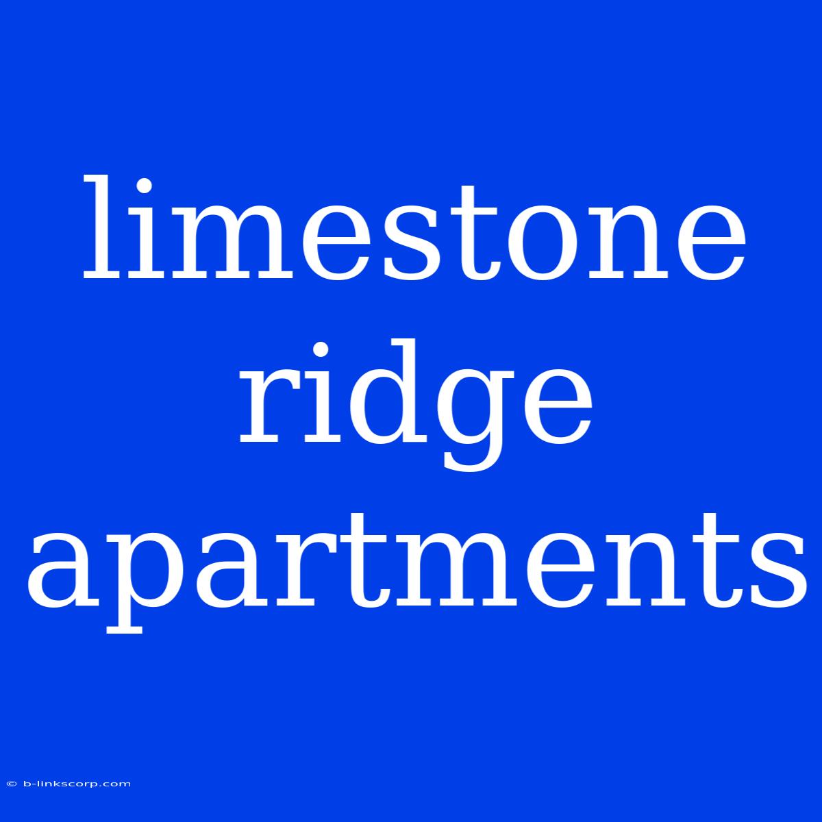 Limestone Ridge Apartments