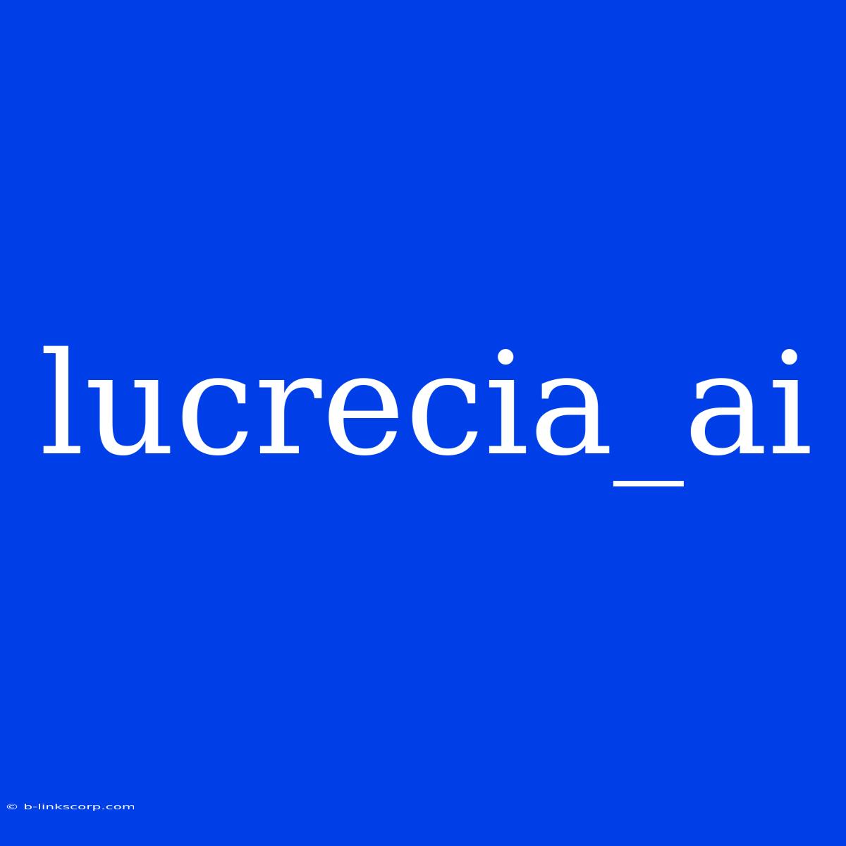 Lucrecia_ai