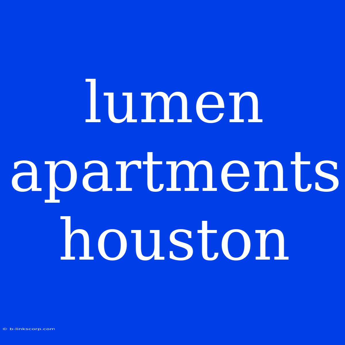 Lumen Apartments Houston