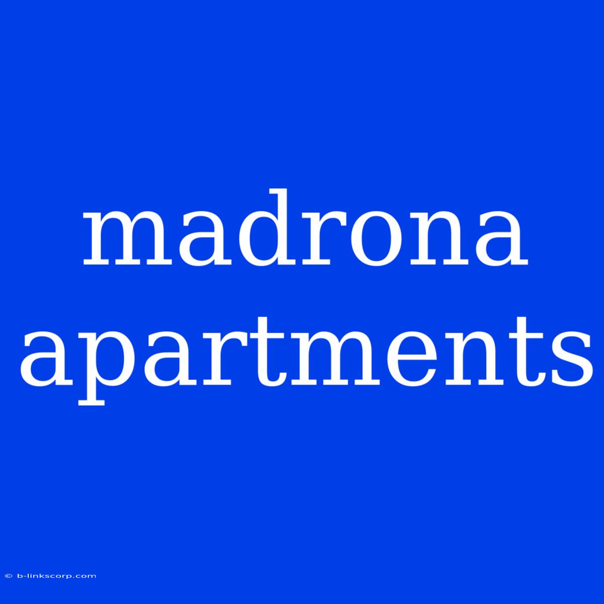 Madrona Apartments