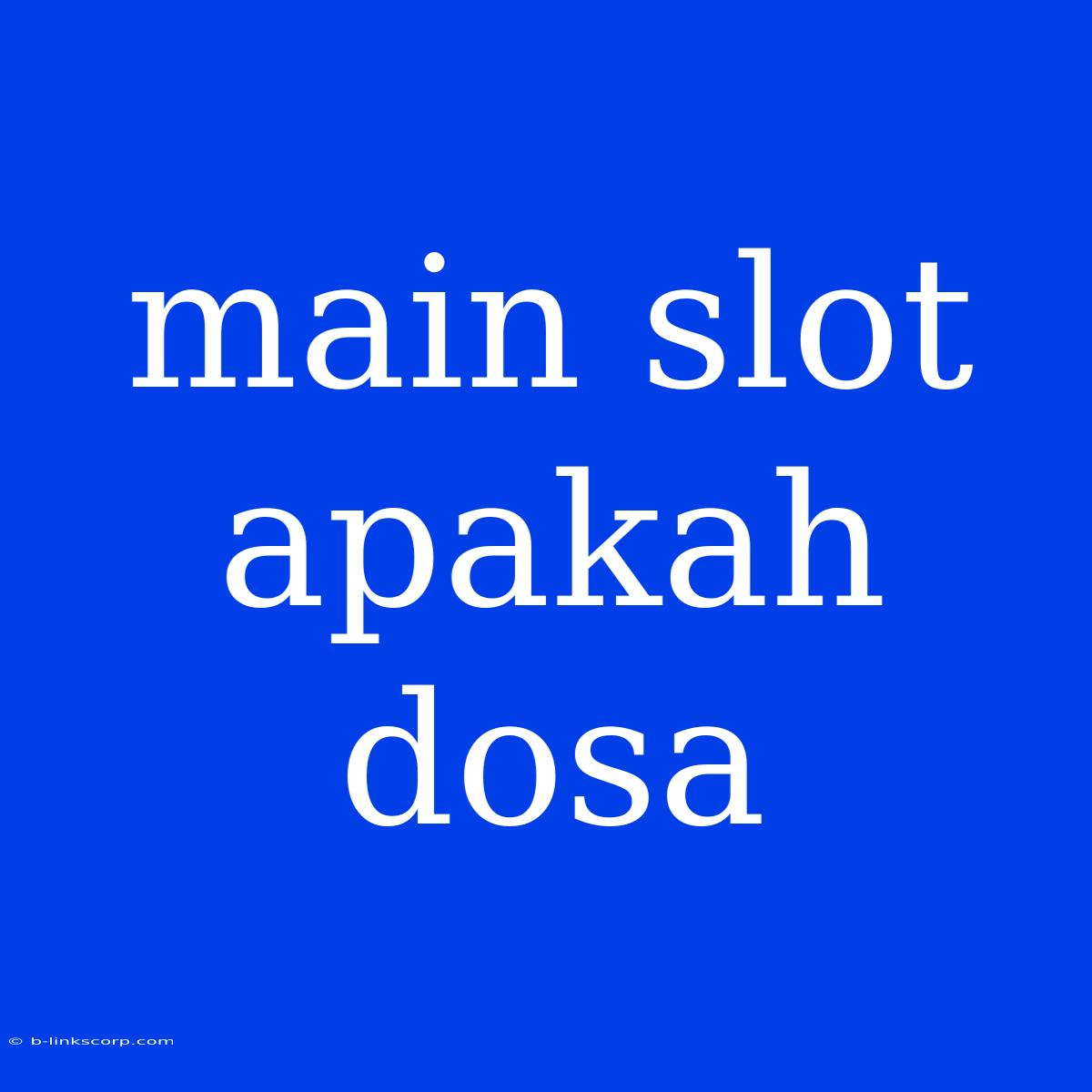 Main Slot Apakah Dosa