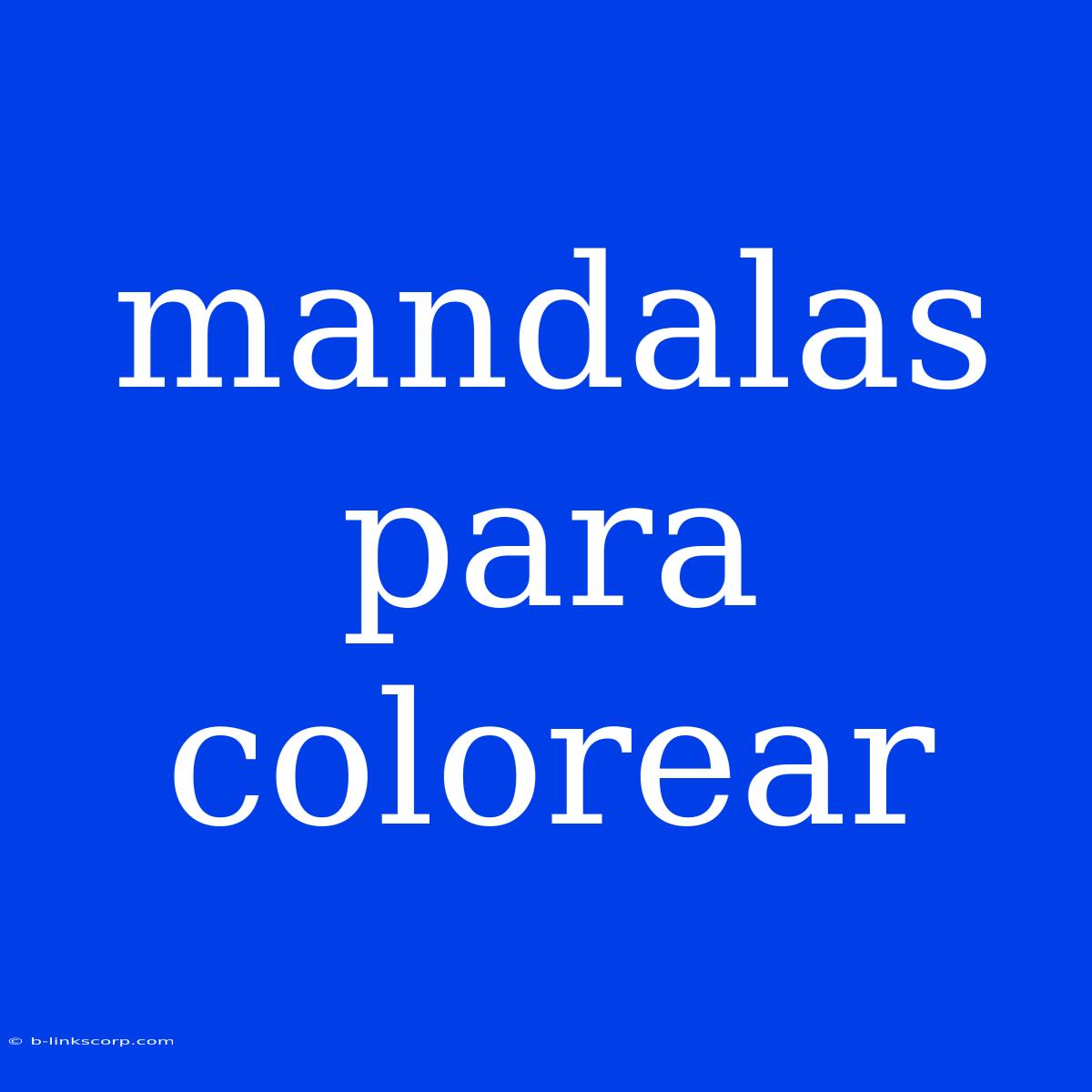 Mandalas Para Colorear