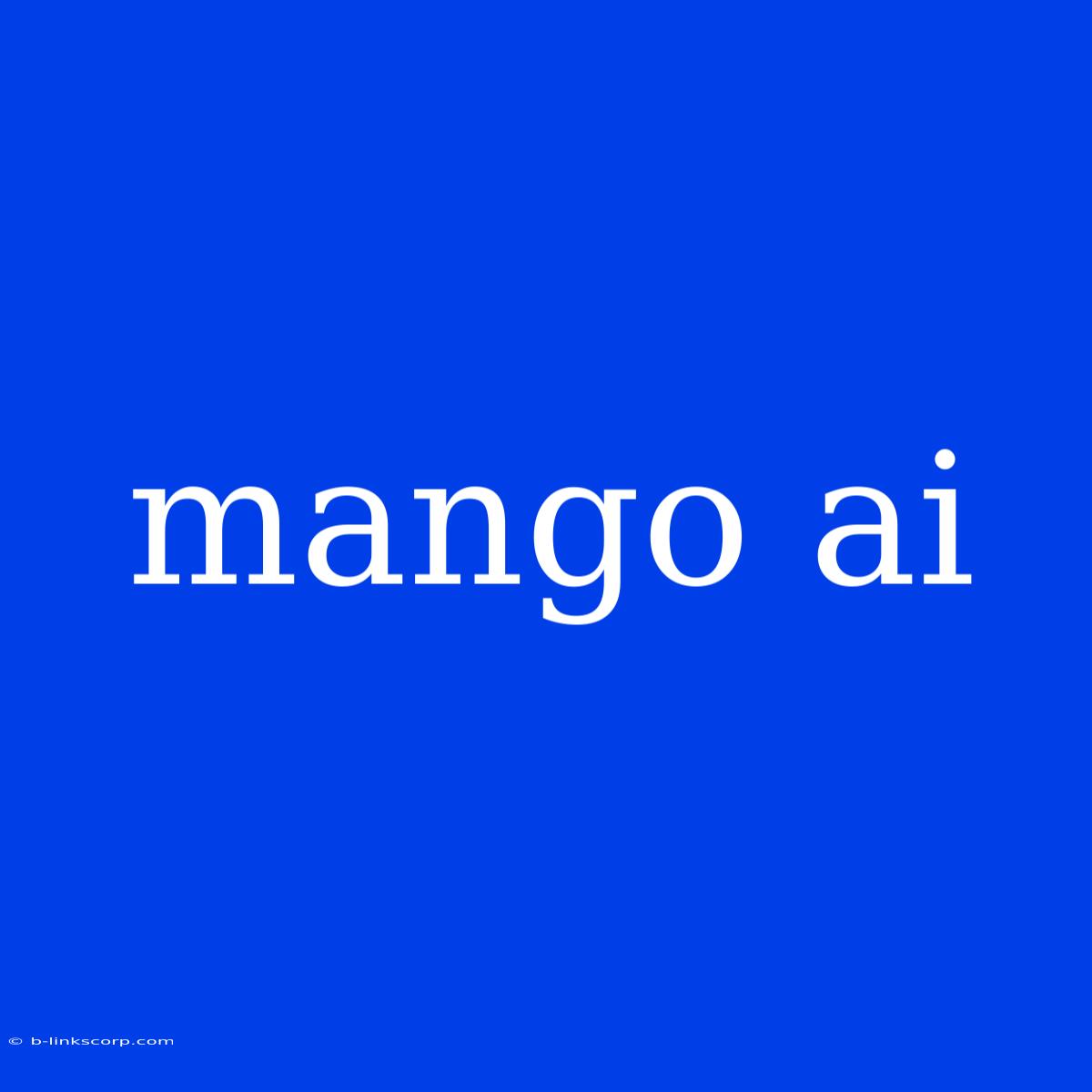 Mango Ai