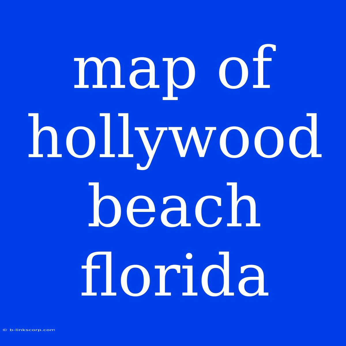 Map Of Hollywood Beach Florida