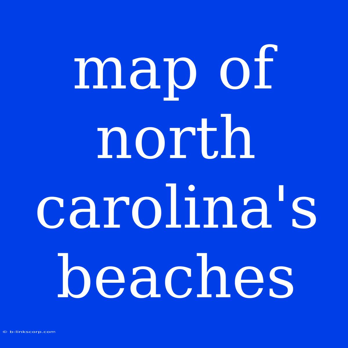 Map Of North Carolina's Beaches