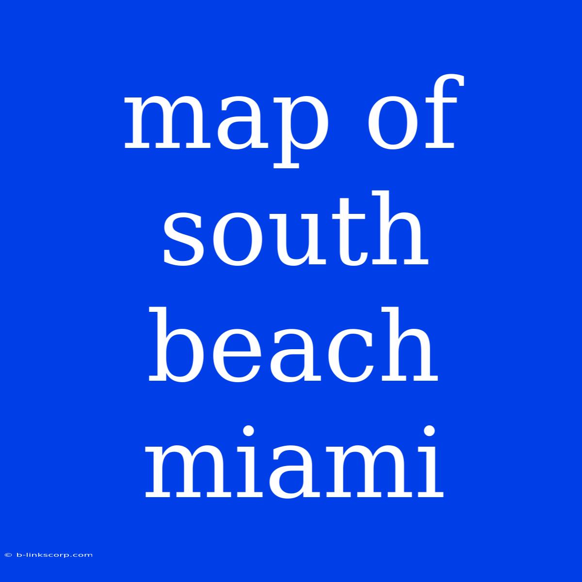 Map Of South Beach Miami