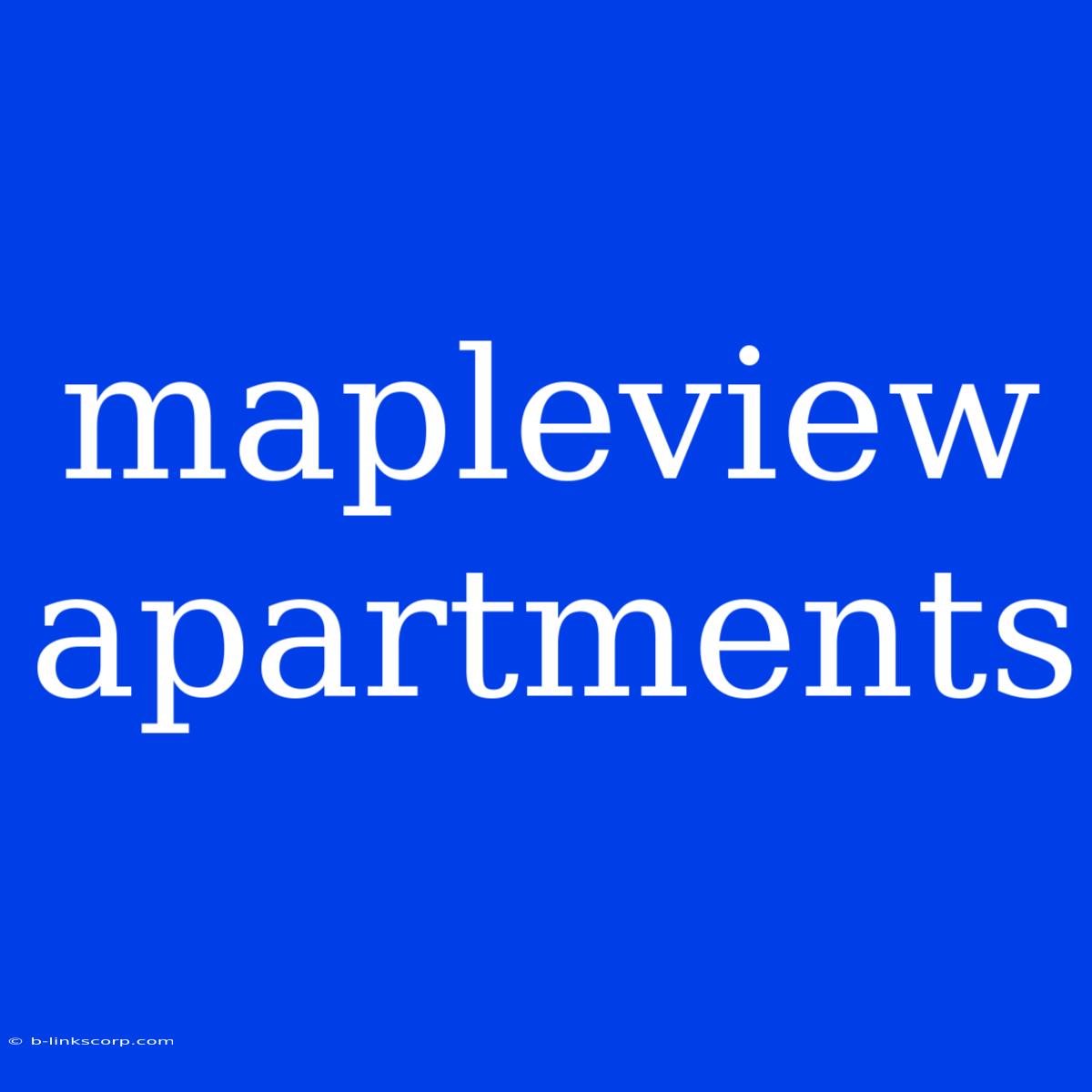 Mapleview Apartments