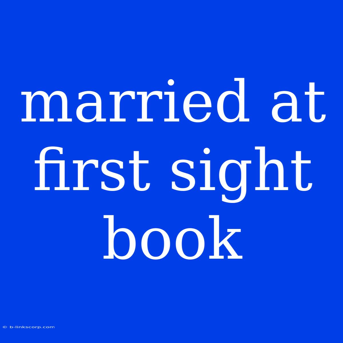 Married At First Sight Book