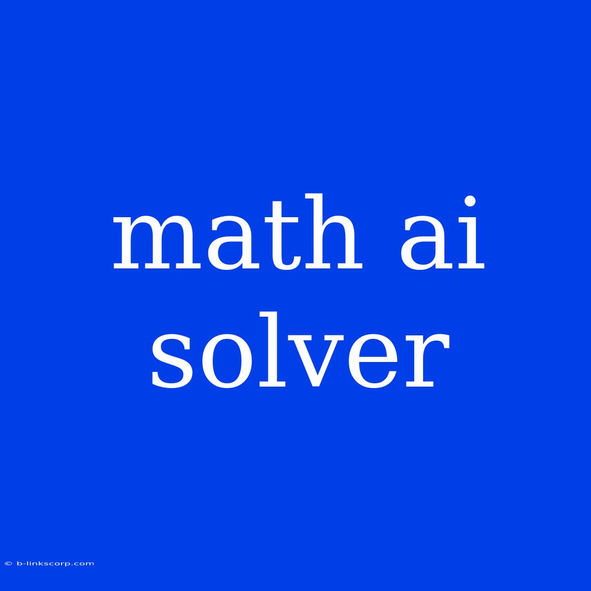 Math Ai Solver