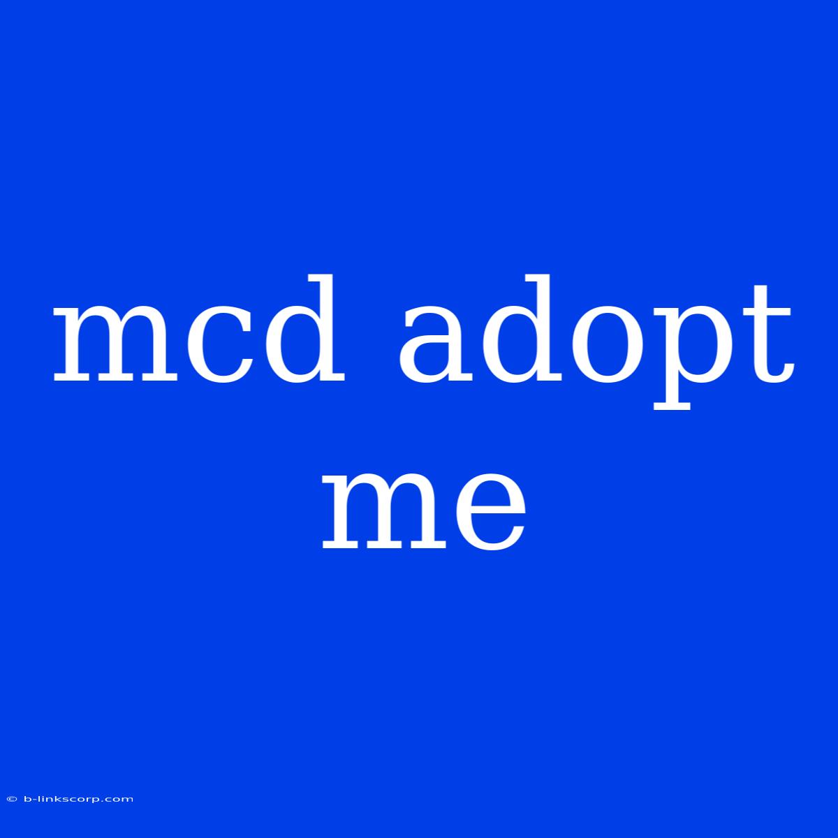 Mcd Adopt Me