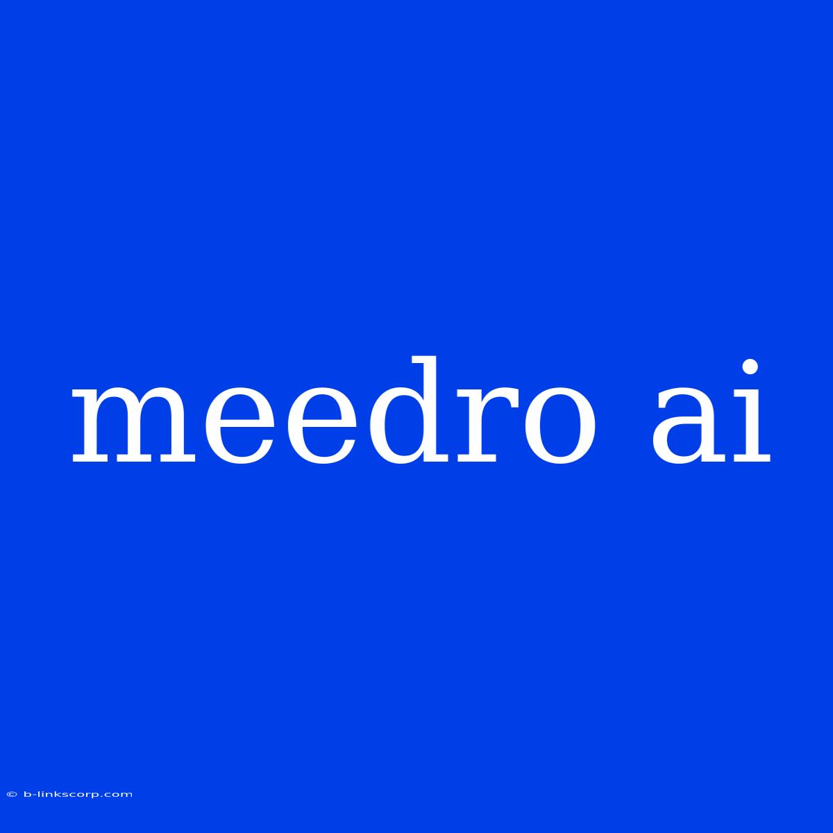 Meedro Ai