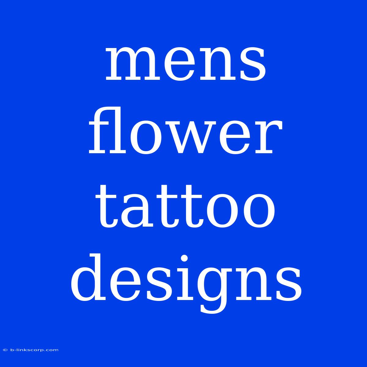 Mens Flower Tattoo Designs