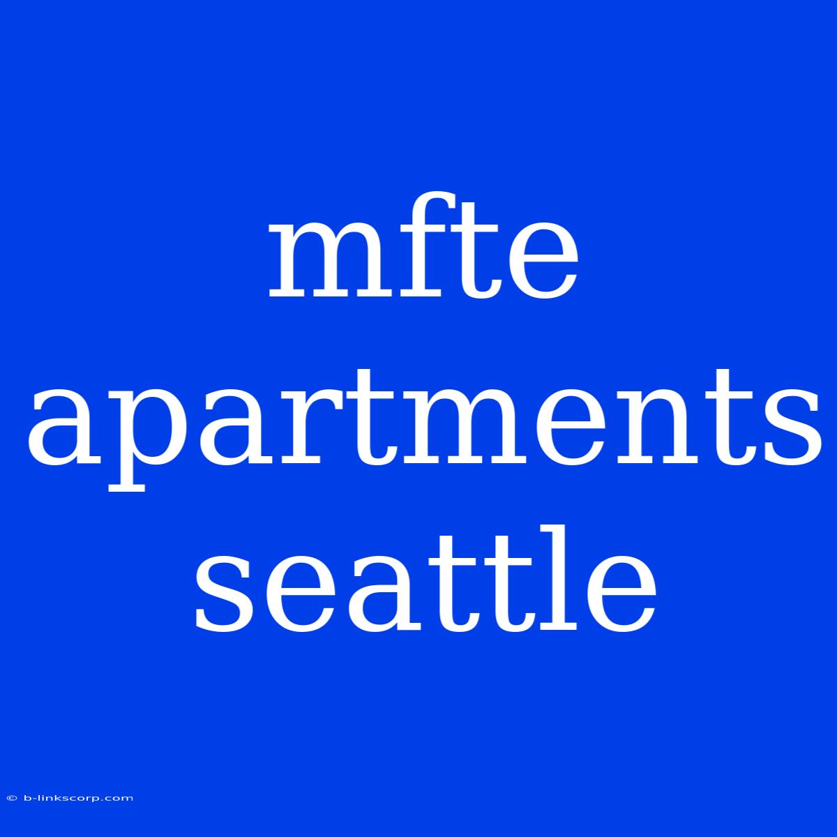 Mfte Apartments Seattle